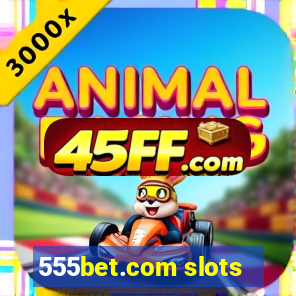 555bet.com slots